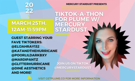 Mercury Stardust to assist Plume’s TikTok-a-Thon to Raise $24K in 24 Hours for Trans Health