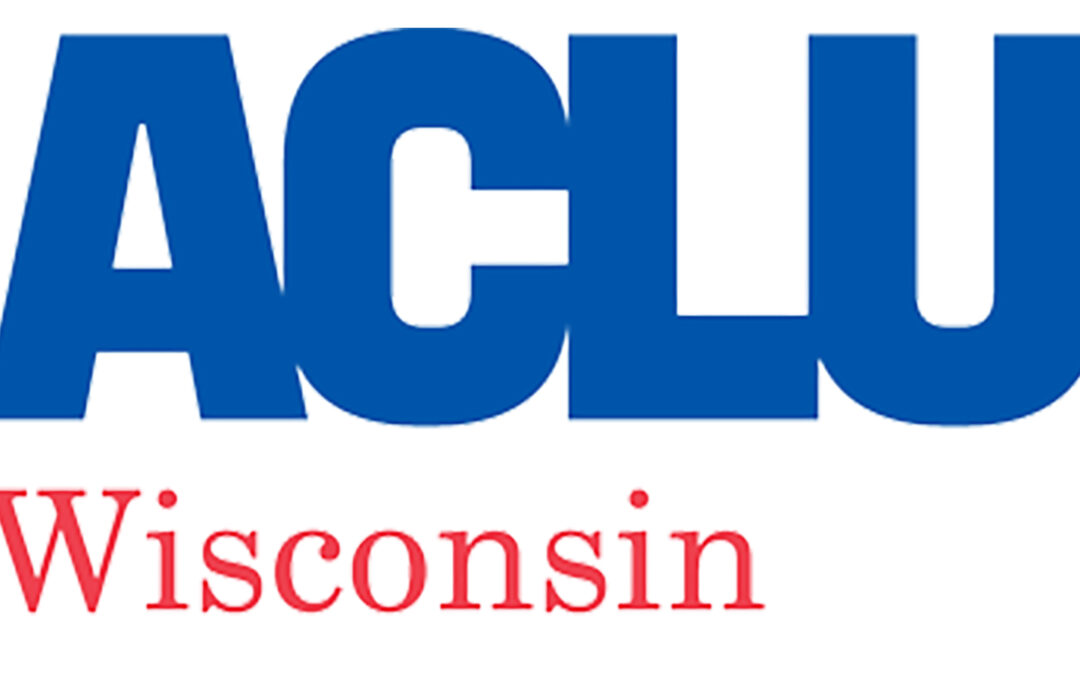 ACLU of Wisconsin publishes a guide to navigate our current climate