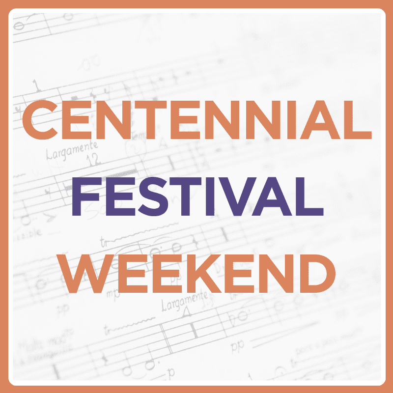 Centennial Festival Weekend